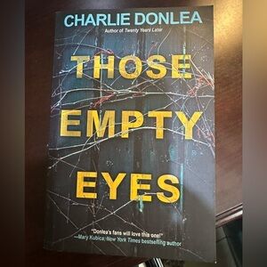 Those Empty Eyes Charlie Donlea Paperback Book